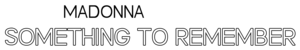 Madonna - Something to Remember logo.png