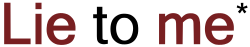 Lie to Me.svg