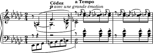 
{
  #(set-global-staff-size 17)
   \new PianoStaff <<
      \new Staff <<
        \key ges \major \time 2/4
        \partial 4.
        \new Voice \relative c' {
            \once \hide Score.MetronomeMark \once \hide Score.MetronomeMark\tempo 4 = 80 r8 \voiceOne a4( \tempo "Cédez" f'4.^\markup { \dynamic p \italic "avec une grande émotion" } e8)
            \tempo "a Tempo" r8 \once \hide Score.MetronomeMark \tempo 4 = 105 \acciaccatura{\slurUp d'} \once \stemDown <ces es>8-.[ \acciaccatura{\slurUp c} \once \stemDown <ces des>-. \acciaccatura{\slurUp d} \once \stemDown <ces es>-.]
            r8 \acciaccatura{\slurUp d} \once \stemDown <ces es>8-.[ \acciaccatura{\slurUp c} \once \stemDown <ces des>-. \acciaccatura{\slurUp d} \once \stemDown <ces es>-.]
        }
        \new Voice \relative c' { 
            \voiceTwo s8 a4(~ a4. bes8 <ces es!>2)
        }
     >>
     \new Staff <<
        \clef bass
        \key ges \major \time 2/4
        \partial 4.
        \new Voice \relative c, {
          << {
          \voiceOne r8 r4 r2
          r8 \stemDown <as'' ces f>-.[ <as ces f>8-. <as ces f>8-.]
       }
       \new Voice \relative c { 
          \voiceTwo es,8([ f ges]
          a[ bes ces c]
          <as des>2)} >>
          r8 <as ces f>8-.[ <as ces f>8-. <as ces f>8-.]
        }
         >>
    >>
}
