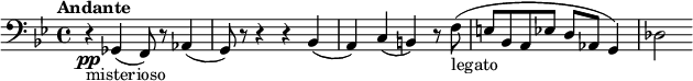 
 \relative g, {
  \set Staff.midiInstrument = "church organ"
  \clef "bass"
  \key g \minor
  \time 4/4
  \tempo "Andante"
   r4\pp_"misterioso" ges4( f8) r8 aes4( |
   g8) r8 r4 r4 bes4( |
   a) c( b) r8 f'8(_"legato" |
   e[ bes a ees'] d aes g4) |
   des'2
 }
