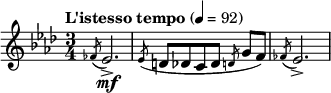  \relative c' { \clef treble \time 3/4 \set Staff.midiInstrument = #"oboe" \tempo "L'istesso tempo"4=92 \key aes \major \slashedGrace fes8( ees2.\mf->) | \slashedGrace ees8( d[ des c des] \slashedGrace d g[ f)] | \slashedGrace fes( ees2.->) } 